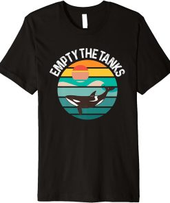 Empty The Tanks Orca Sea Mamal Lover Premium T-Shirt