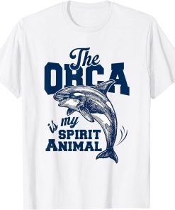 funny The orca is my spirit animal quotes, orca design T-Shirt